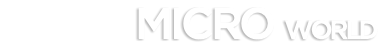 MICRO WORLD